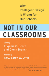 Not in Our Classrooms: Why Intelligent Design Is Wrong for Our Schools book cover