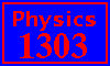 Physics 1303